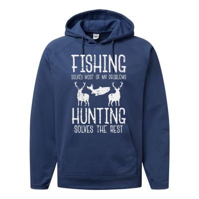 Fishing Solves Most Problems Hunting Rest Funny Performance Fleece Hoodie