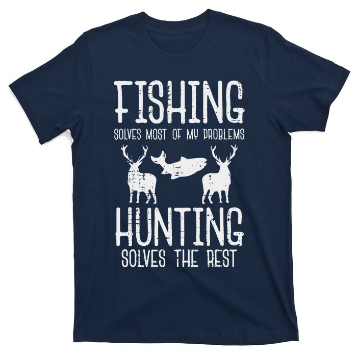 Fishing Solves Most Problems Hunting Rest Funny T-Shirt