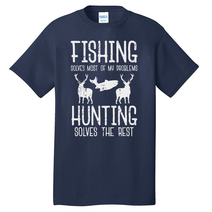 Fishing Solves Most Problems Hunting Rest Funny Tall T-Shirt