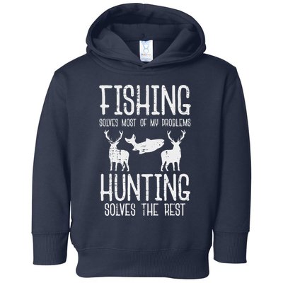 Fishing Solves Most Problems Hunting Rest Funny Toddler Hoodie