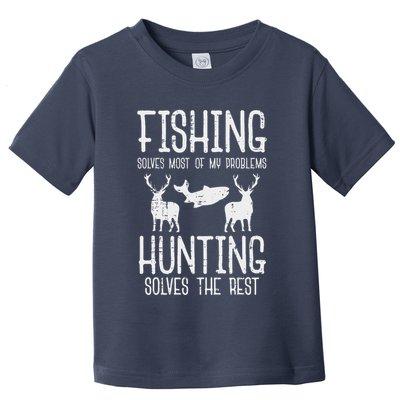 Fishing Solves Most Problems Hunting Rest Funny Toddler T-Shirt