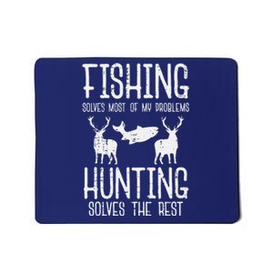 Fishing Solves Most Problems Hunting Rest Mousepad