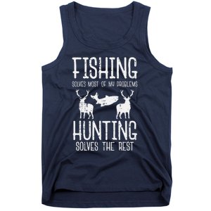 Fishing Solves Most Problems Hunting Rest Tank Top