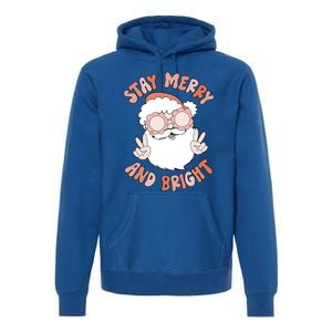 Funny Stay Merry And Bright Christmas Santa Claus Groovy Cute Gift Premium Hoodie