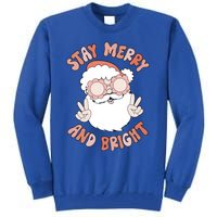 Funny Stay Merry And Bright Christmas Santa Claus Groovy Cute Gift Tall Sweatshirt