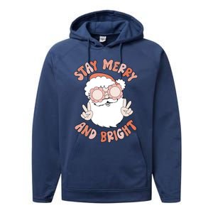 Funny Stay Merry And Bright Christmas Santa Claus Groovy Cute Gift Performance Fleece Hoodie