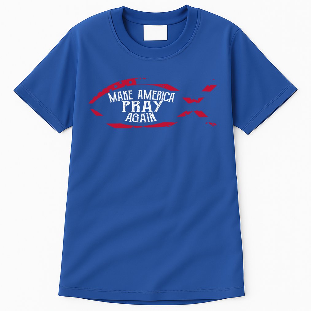 Fish Symbol Meaningful Gift Christian Gift Make America Pray Again Gift Tall T-Shirt