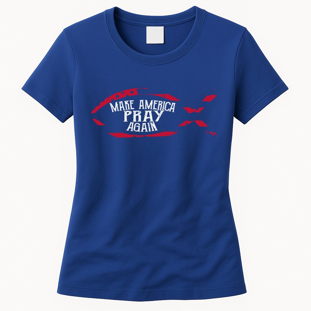 Fish Symbol Meaningful Gift Christian Gift Make America Pray Again Gift Womens T-Shirt