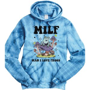 Funny Saying Milf Man I Love Frogs Frog Lovers Tie Dye Hoodie