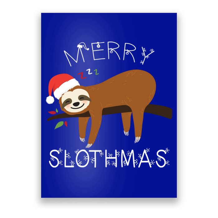 Funny Sloth Merry Christmas Merry Slothmas Holiday Funny Gift Cool Gift Poster