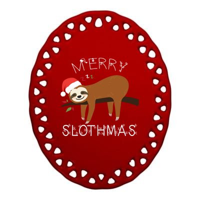 Funny Sloth Merry Christmas Merry Slothmas Holiday Funny Gift Cool Gift Ceramic Oval Ornament