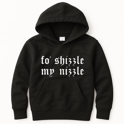 Fo Shizzle My Nizzle Funny Novelty Gangster Rap Kids Hoodie