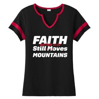 Faith Still Moves Mountains Matthew 17 20 Ladies Halftime Notch Neck Tee