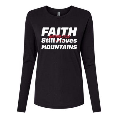 Faith Still Moves Mountains Matthew 17 20 Womens Cotton Relaxed Long Sleeve T-Shirt