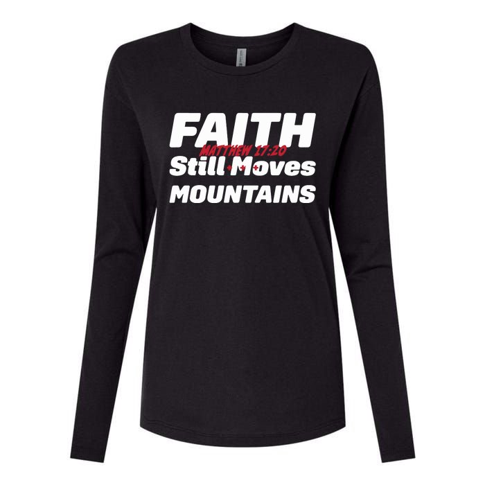 Faith Still Moves Mountains Matthew 17 20 Womens Cotton Relaxed Long Sleeve T-Shirt