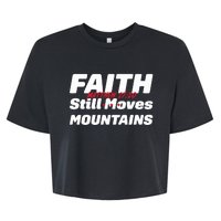 Faith Still Moves Mountains Matthew 17 20 Bella+Canvas Jersey Crop Tee