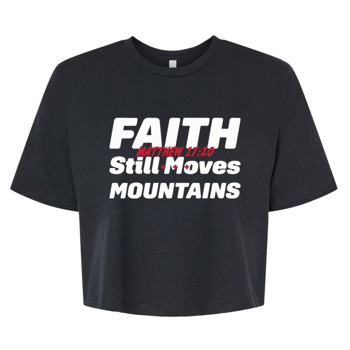 Faith Still Moves Mountains Matthew 17 20 Bella+Canvas Jersey Crop Tee