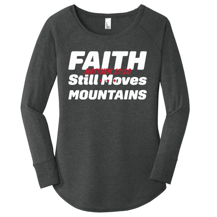 Faith Still Moves Mountains Matthew 17 20 Women's Perfect Tri Tunic Long Sleeve Shirt