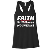 Faith Still Moves Mountains Matthew 17 20 Women's Racerback Tank