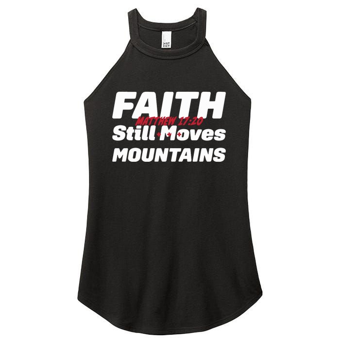 Faith Still Moves Mountains Matthew 17 20 Women's Perfect Tri Rocker Tank