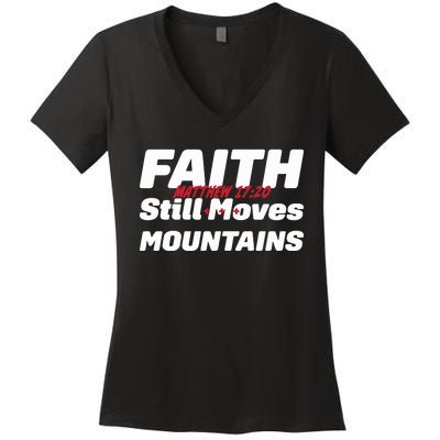 Faith Still Moves Mountains Matthew 17 20 Women's V-Neck T-Shirt