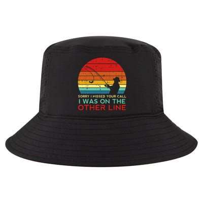 Fishing Sorry Missed Your Call Other Line Retro Cool Comfort Performance Bucket Hat