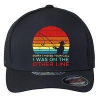 Fishing Sorry Missed Your Call Other Line Retro Flexfit Unipanel Trucker Cap