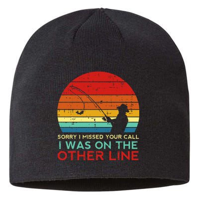 Fishing Sorry Missed Your Call Other Line Retro Sustainable Beanie