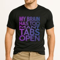 Funny Saying My Brain Has Too Many Tabs Open Overthinking Performance Shirt