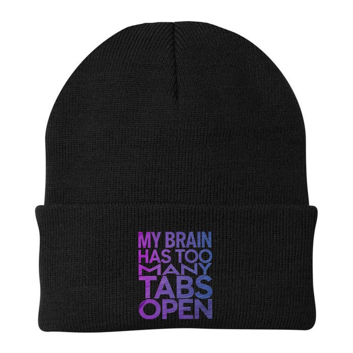 Funny Saying My Brain Has Too Many Tabs Open Overthinking Beanie