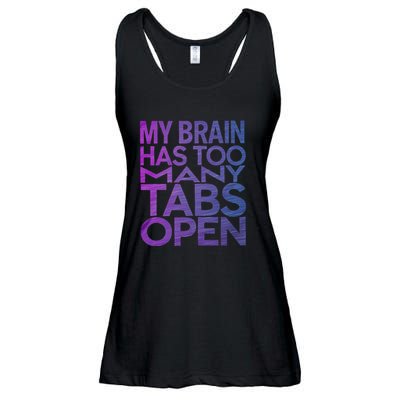 Funny Saying My Brain Has Too Many Tabs Open Overthinking Ladies Essential Flowy Tank