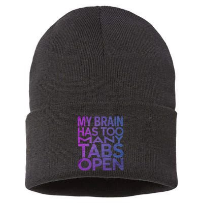 Funny Saying My Brain Has Too Many Tabs Open Overthinking Sustainable Knit Beanie