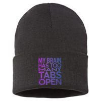 Funny Saying My Brain Has Too Many Tabs Open Overthinking Sustainable Knit Beanie