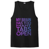 Funny Saying My Brain Has Too Many Tabs Open Overthinking PosiCharge Competitor Tank