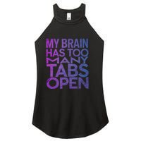 Funny Saying My Brain Has Too Many Tabs Open Overthinking Women's Perfect Tri Rocker Tank