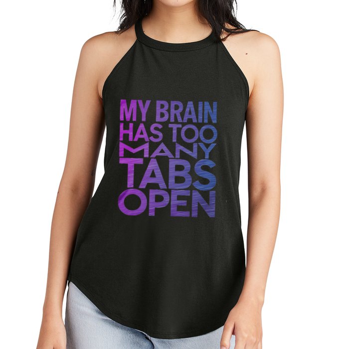 Funny Saying My Brain Has Too Many Tabs Open Overthinking Women's Perfect Tri Rocker Tank