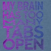Funny Saying My Brain Has Too Many Tabs Open Overthinking Garment-Dyed Sweatshirt