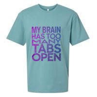 Funny Saying My Brain Has Too Many Tabs Open Overthinking Sueded Cloud Jersey T-Shirt