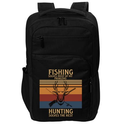 Fishing Solves Most Problems Hunting Solves Rest Fun Gift Impact Tech Backpack