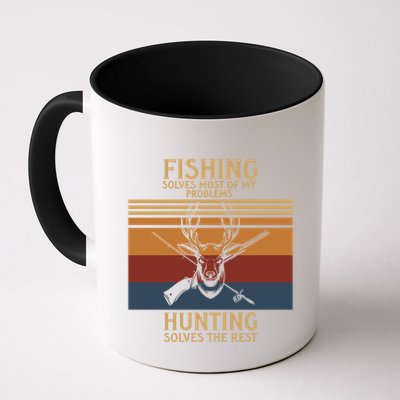 Fishing Solves Most Problems Hunting Solves Rest Fun Gift Coffee Mug