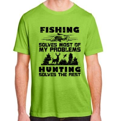 Fishing Solves Most Of My Problems Hunting The Rest Fishing Funny Gift Adult ChromaSoft Performance T-Shirt