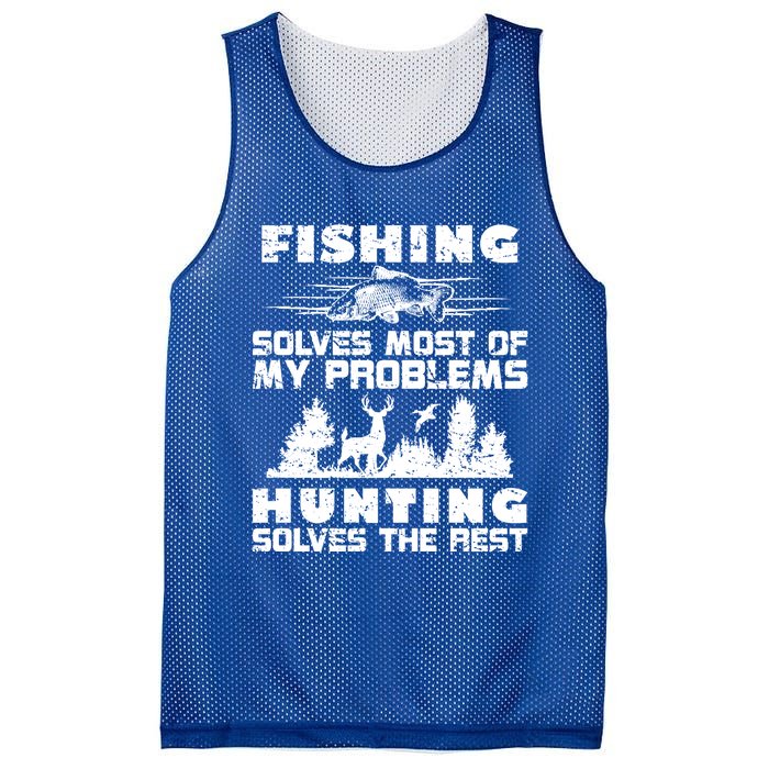 Fishing Solves Most Of My Problems Hunting The Rest Fishing Funny Gift Mesh Reversible Basketball Jersey Tank