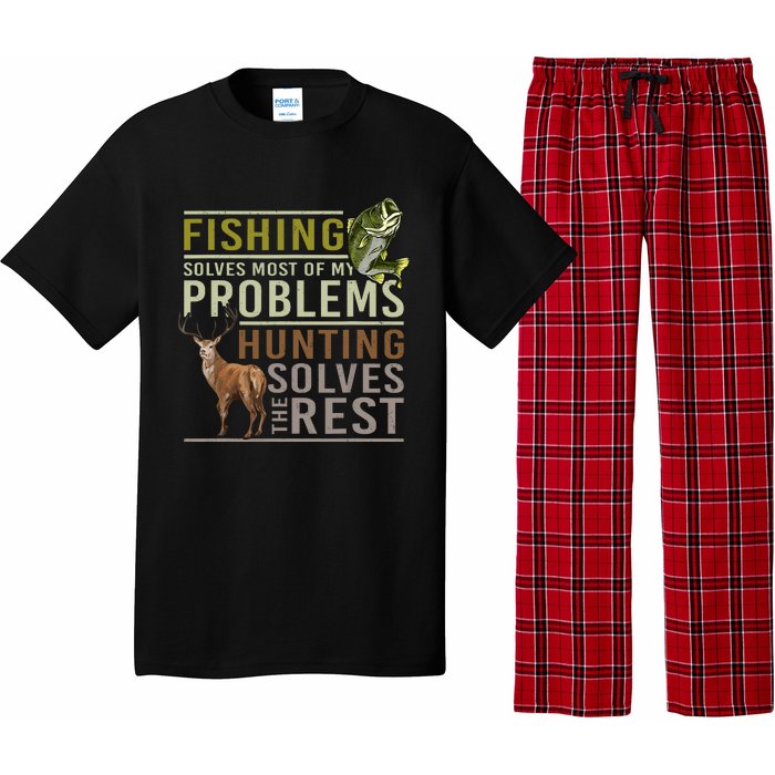 Fishing Solves Most Of My Problems Hunting Pajama Set