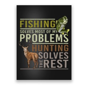 Fishing Solves Most Of My Problems Hunting Poster