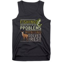 Fishing Solves Most Of My Problems Hunting Tank Top