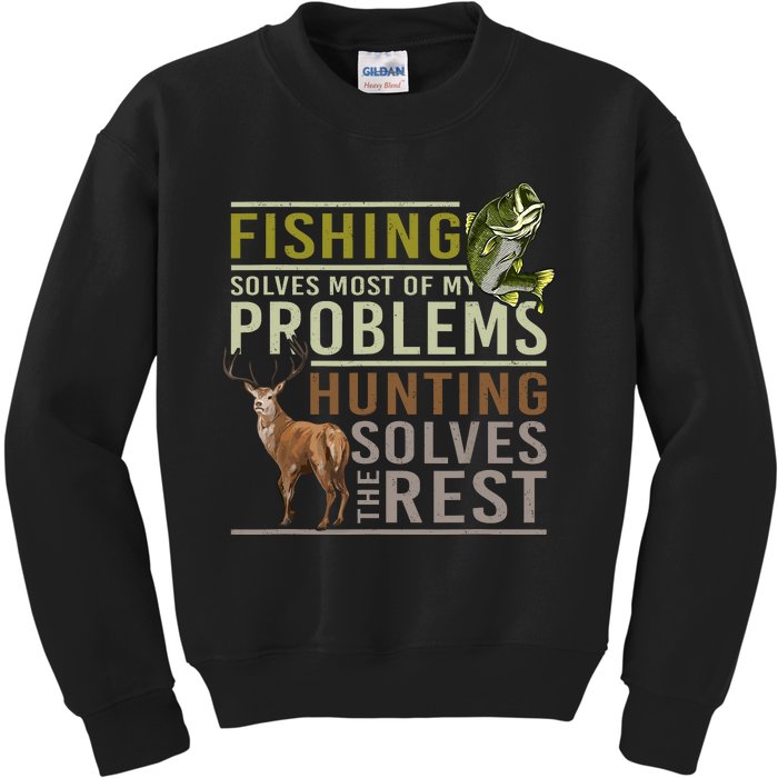 Fishing Solves Most Of My Problems Hunting Kids Sweatshirt