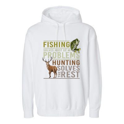 Fishing Solves Most Of My Problems Hunting Garment-Dyed Fleece Hoodie