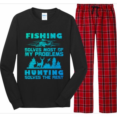 Fishing Solves Most Of My Problems Hunting The Rest Fishing Gift Long Sleeve Pajama Set