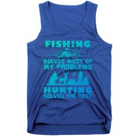 Fishing Solves Most Of My Problems Hunting The Rest Fishing Gift Tank Top