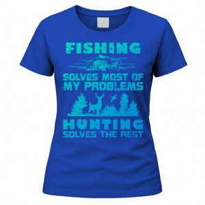 Fishing Solves Most Of My Problems Hunting The Rest Fishing Gift Women's T-Shirt